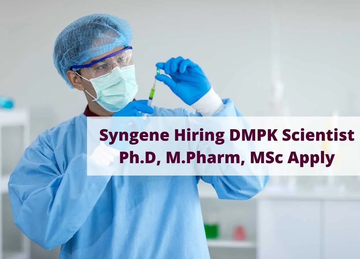 Syngene Hiring DMPK Scientist
