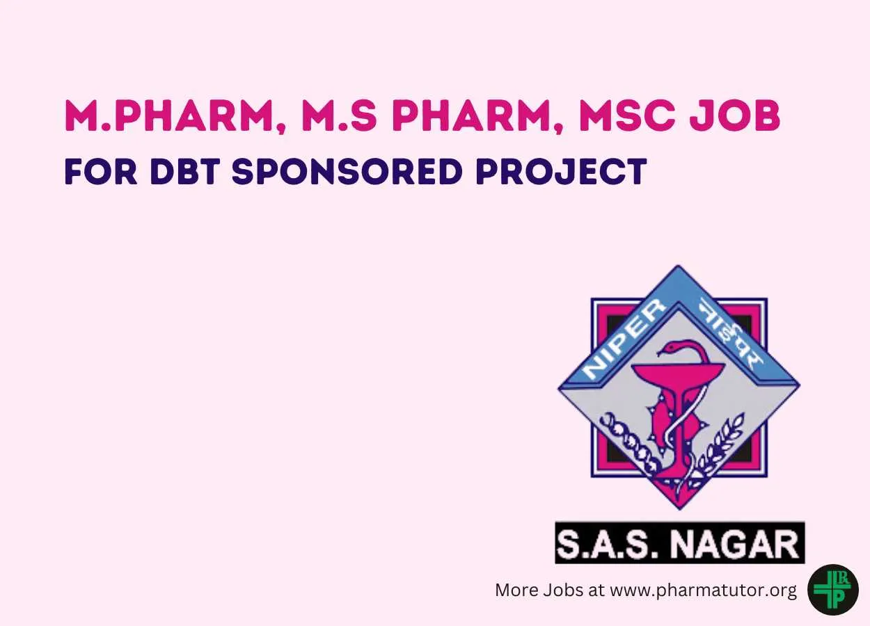 Vacancy for M.Pharm, M.S Pharm, MSc candidates for DBT sponsored Project at NIPER