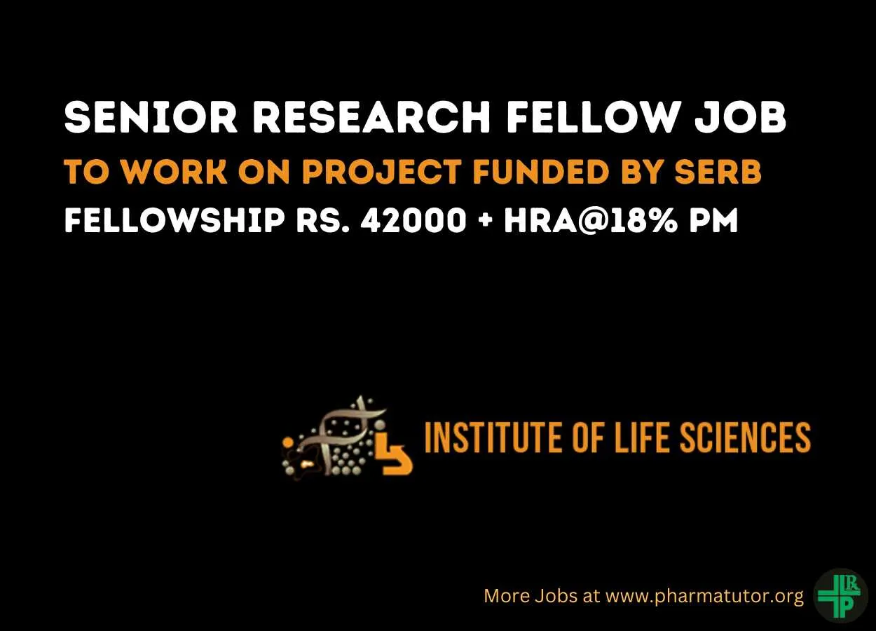 Vacancy for Senior Research Fellow at Institute of Life Sciences