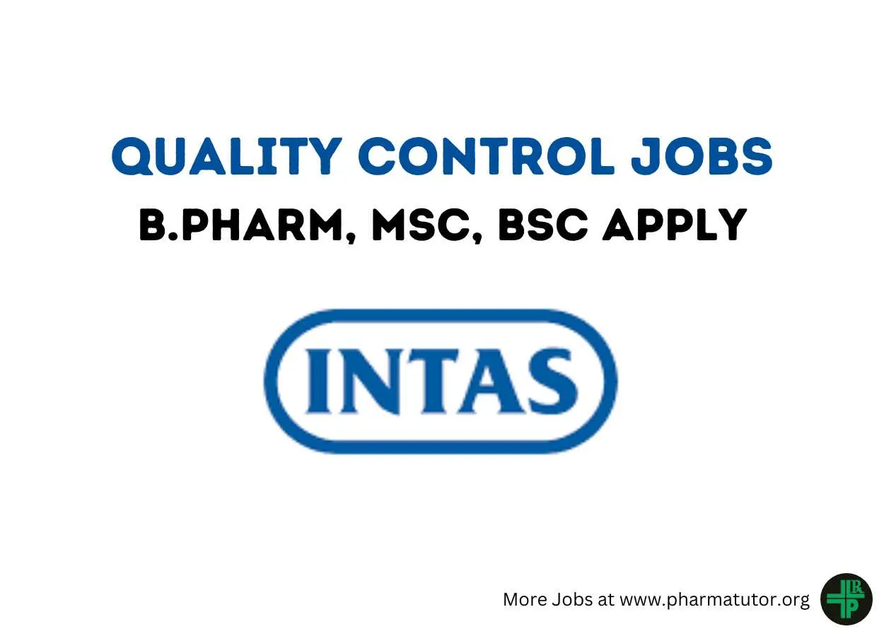 Walk in Drive for B.Pharm, MSc, BSc in Quality Control at Intas Pharma