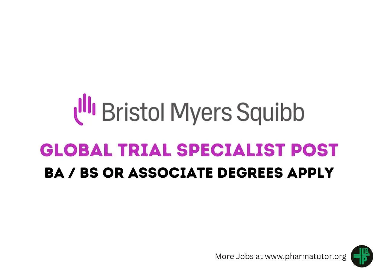Work as Global Trial Specialist at Bristol Myers Squibb