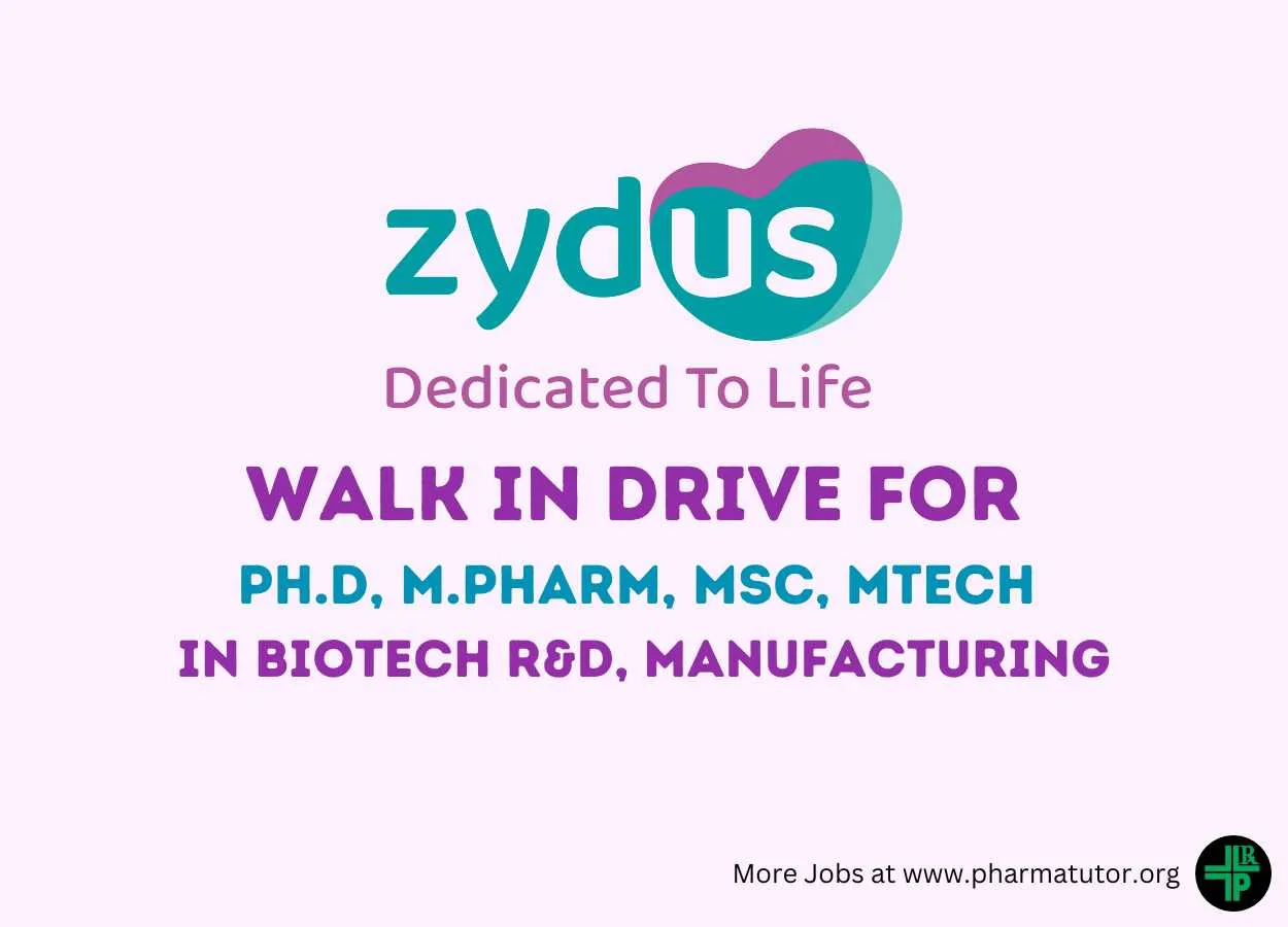 Zydus Lifesciences Walk In Drive for Ph.D, M.Pharm, MSc, MTech in Biotech R&D, Manufacturing
