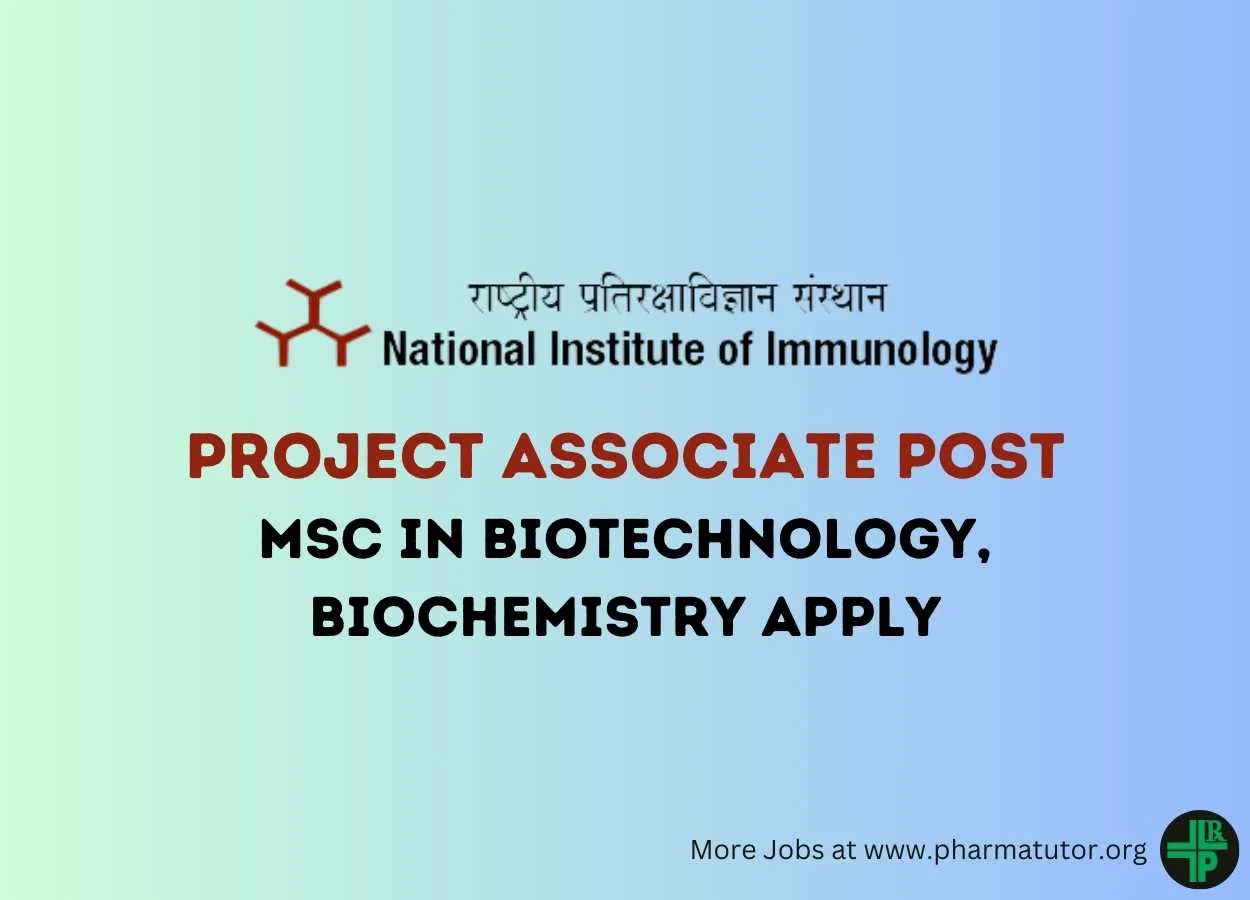 Applications are invited for the post of Project Associate at National Institute of Immunology
