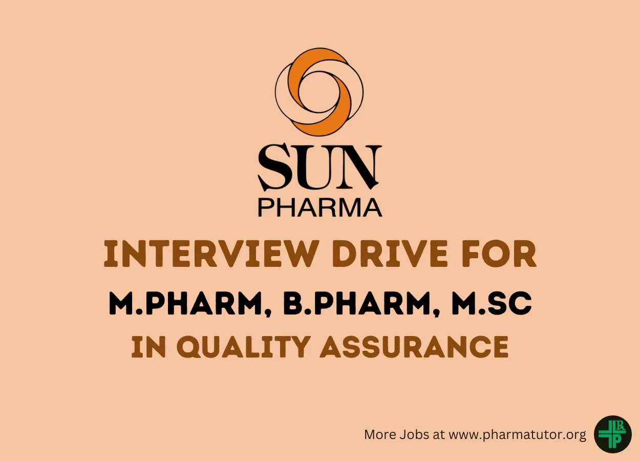 Interview for M.Pharm, B.Pharm, M.Sc in Quality Assurance at Sun Pharma