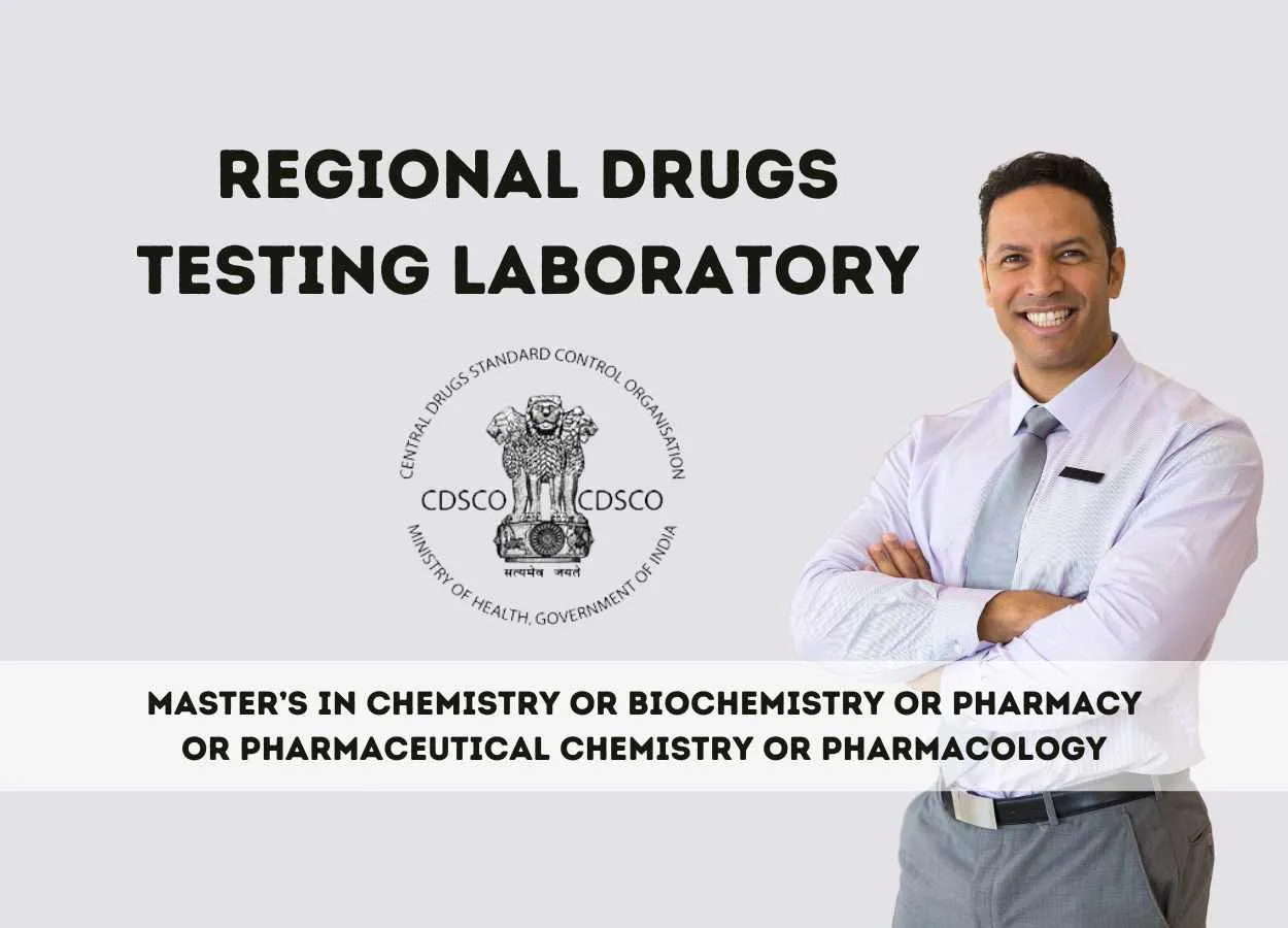 Job as Senior Scientific Officer & Scientific Officer at Regional Drugs Testing Laboratory, CDSCO | Salary up to 2 lakh month