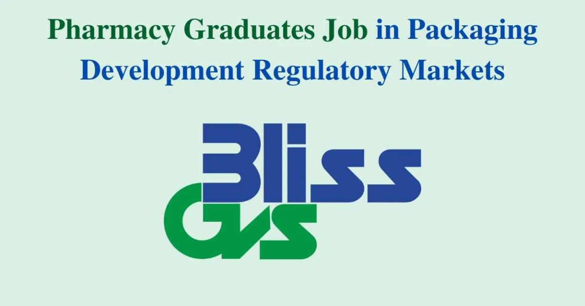Job for Pharmacy graduates in Packaging Development Regulatory Markets at Bliss GVS