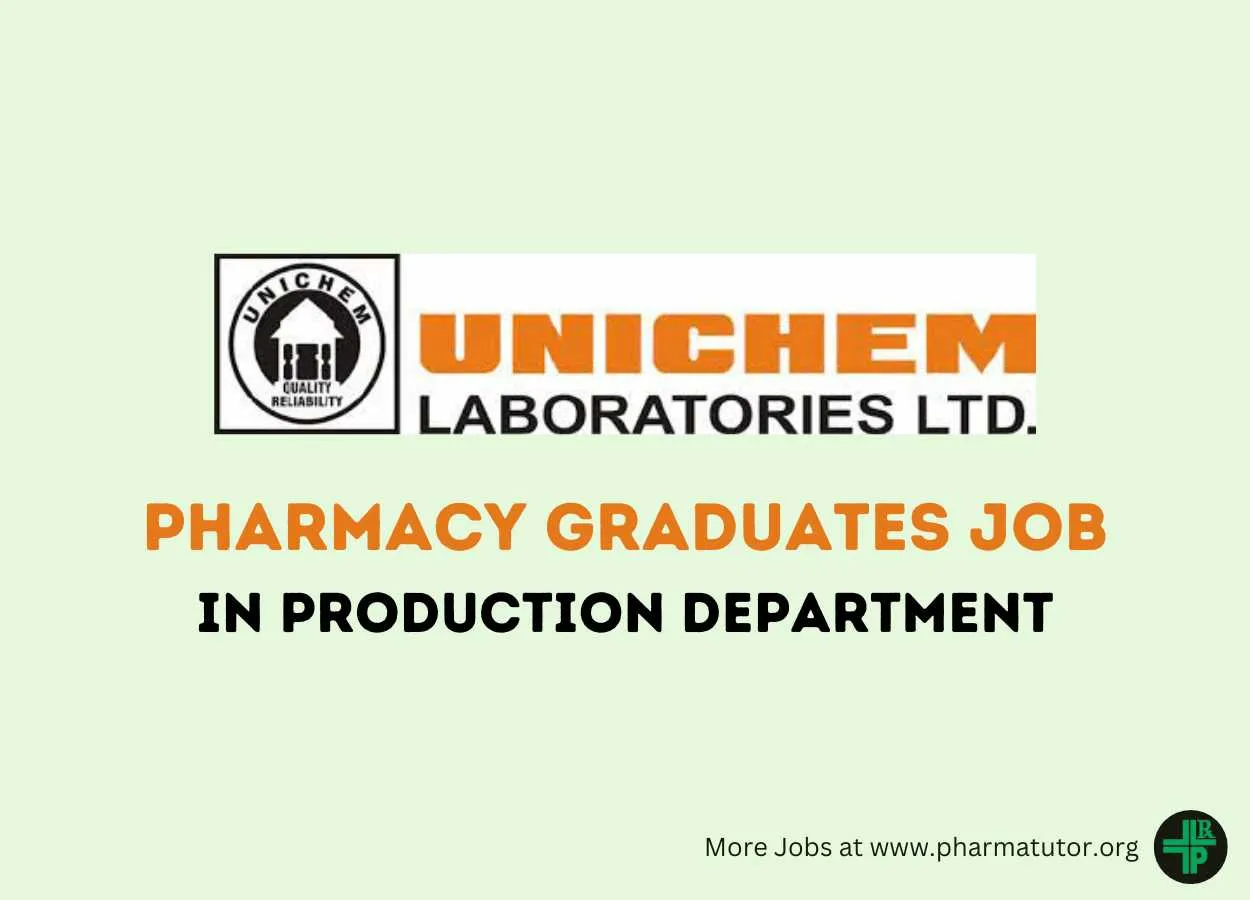 Job for Pharmacy graduates in Production at Unichem Laboratories