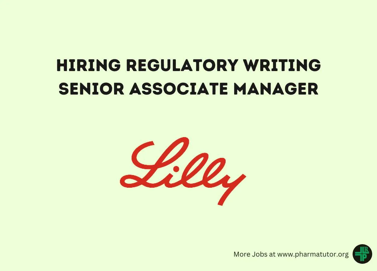Lilly Hiring Regulatory Writing Senior Associate Manager