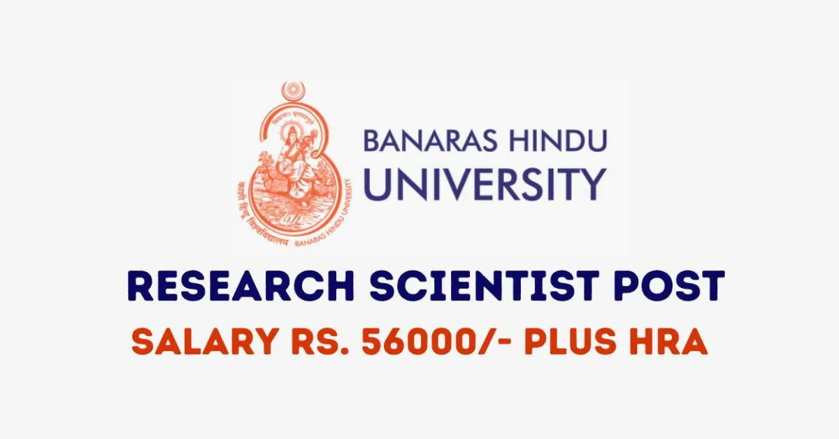 Opportunity for Research Scientist to Join Banaras Hindu University