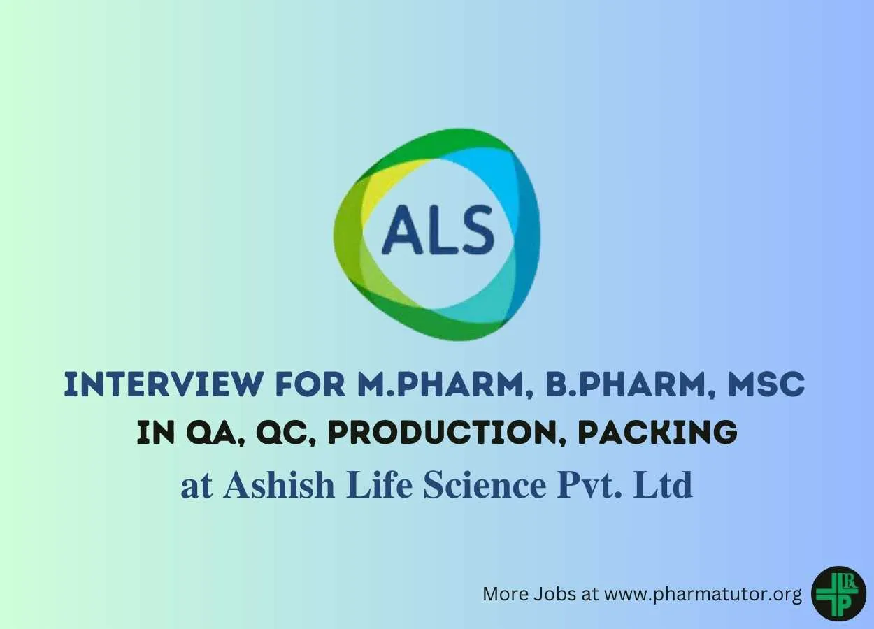 Vacancy for M.Pharm, MSc, B.Pharm in Production, Packing, QA, QC at Ashish Life Science
