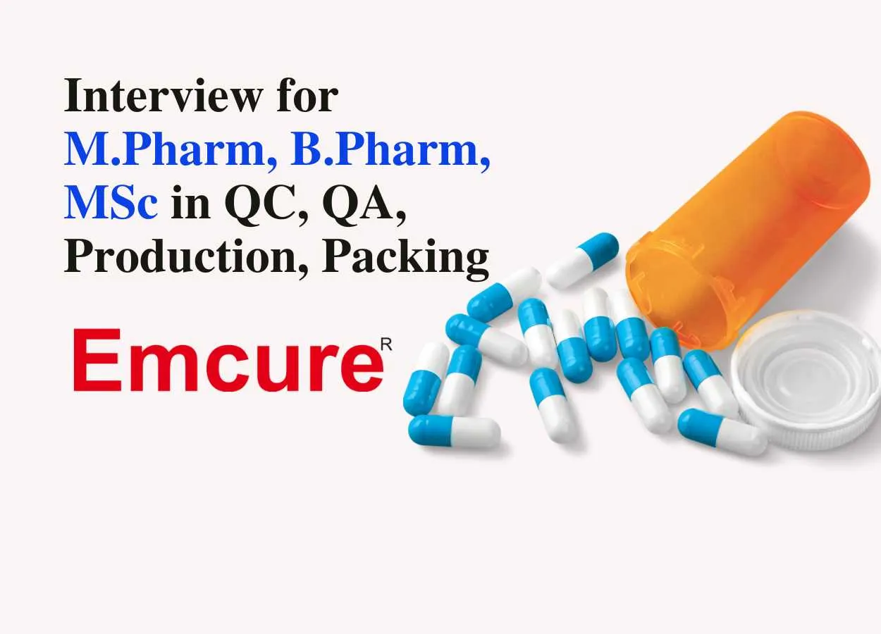 Walk in Drive for B.Pharm, MSc, D.Pharm in QC, QA, Production, Packing at Emcure