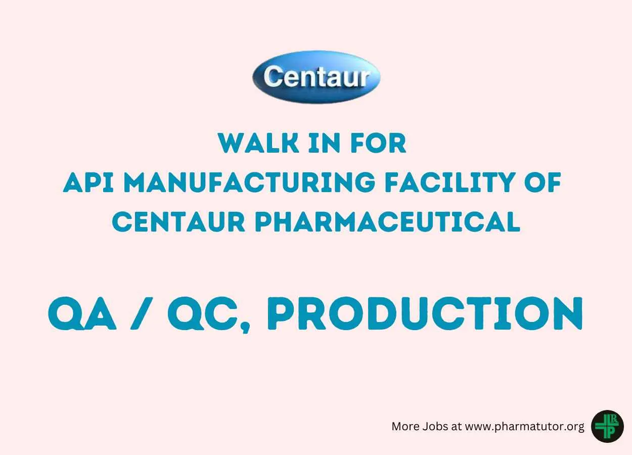 Walk in for API Manufacturing facility of Centaur Pharmaceutical