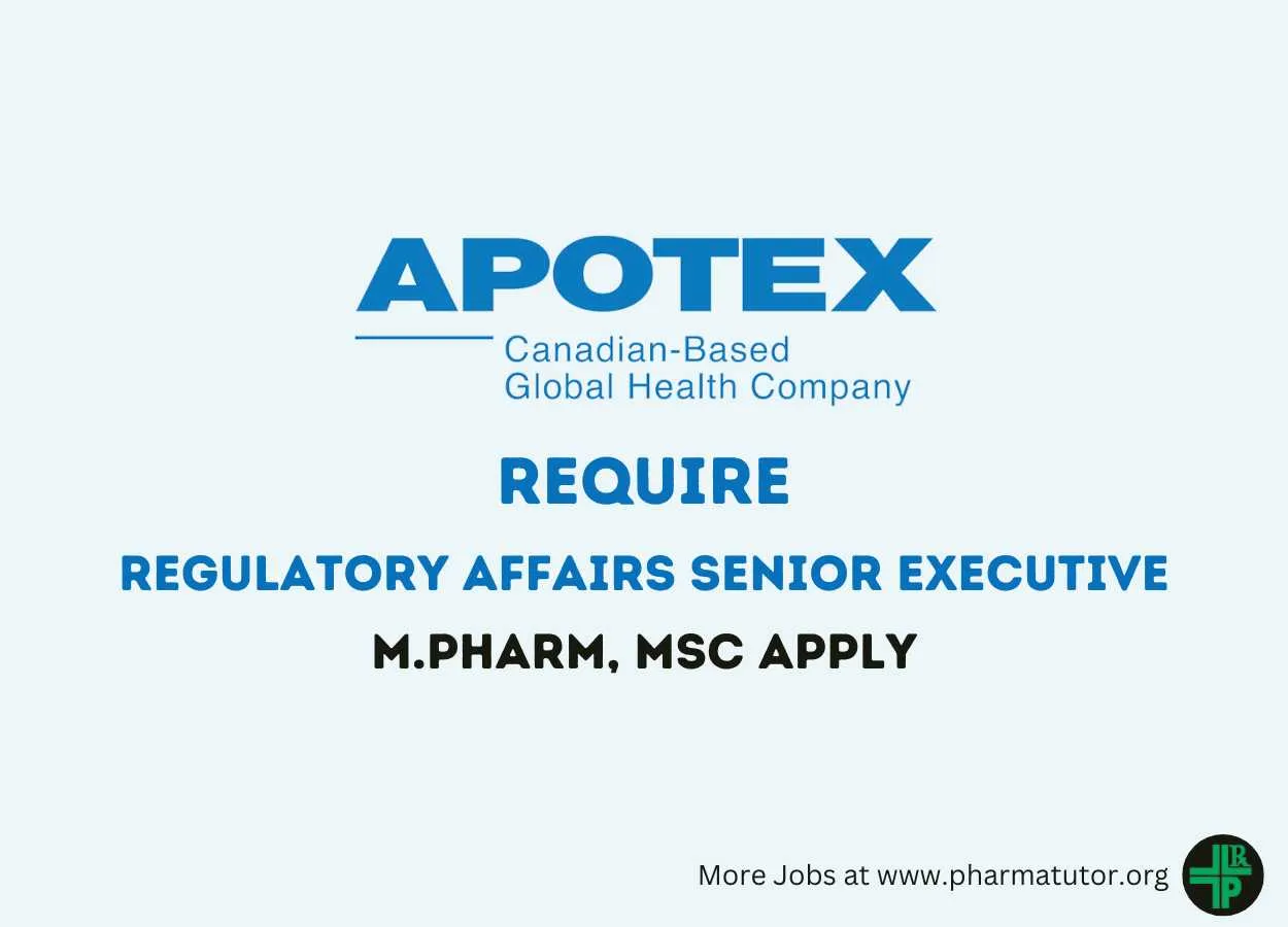 Work as Regulatory Affairs Senior Executive at Apotex Inc