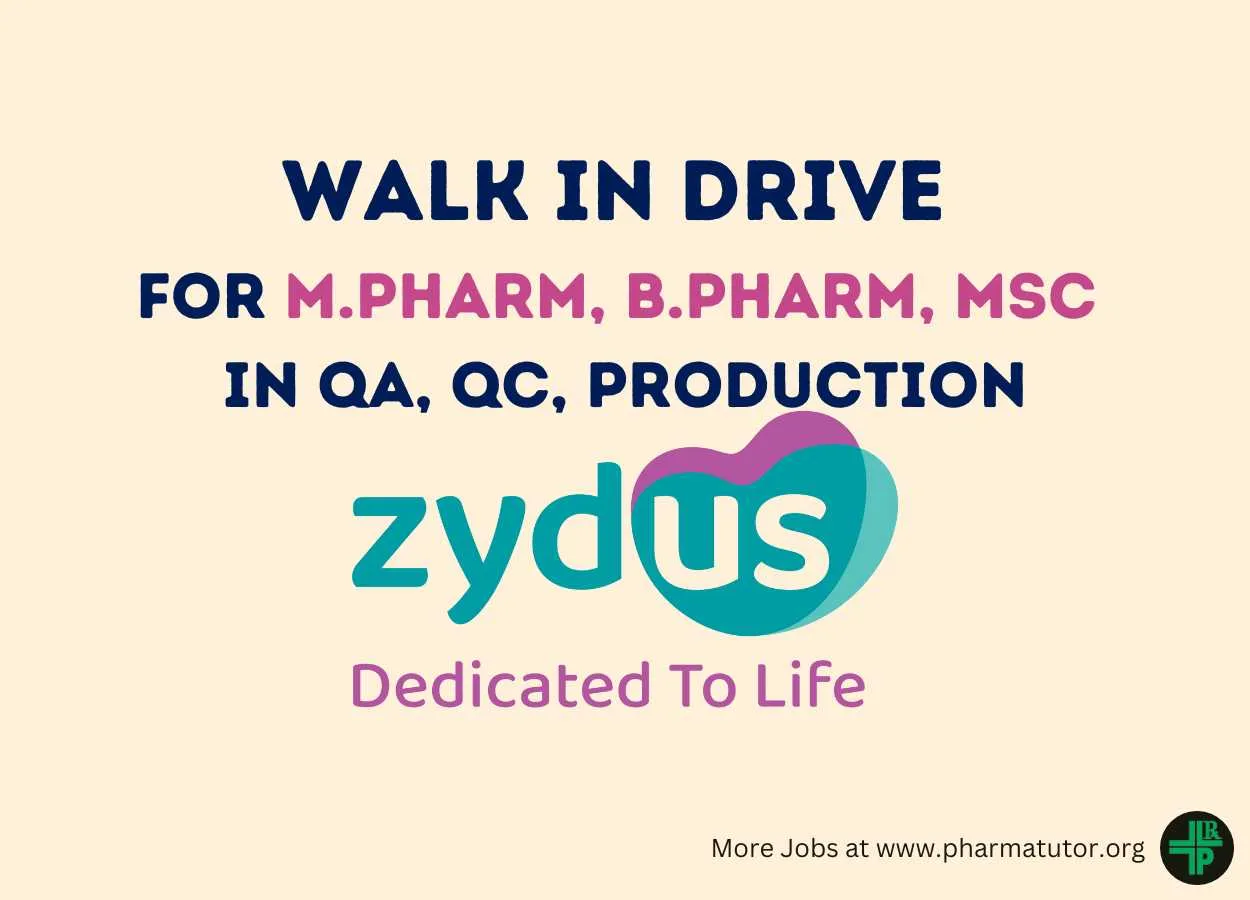 Zydus Lifesciences Walk In Drive for M.Pharm, B.Pharm, MSc in QA, QC, Production 