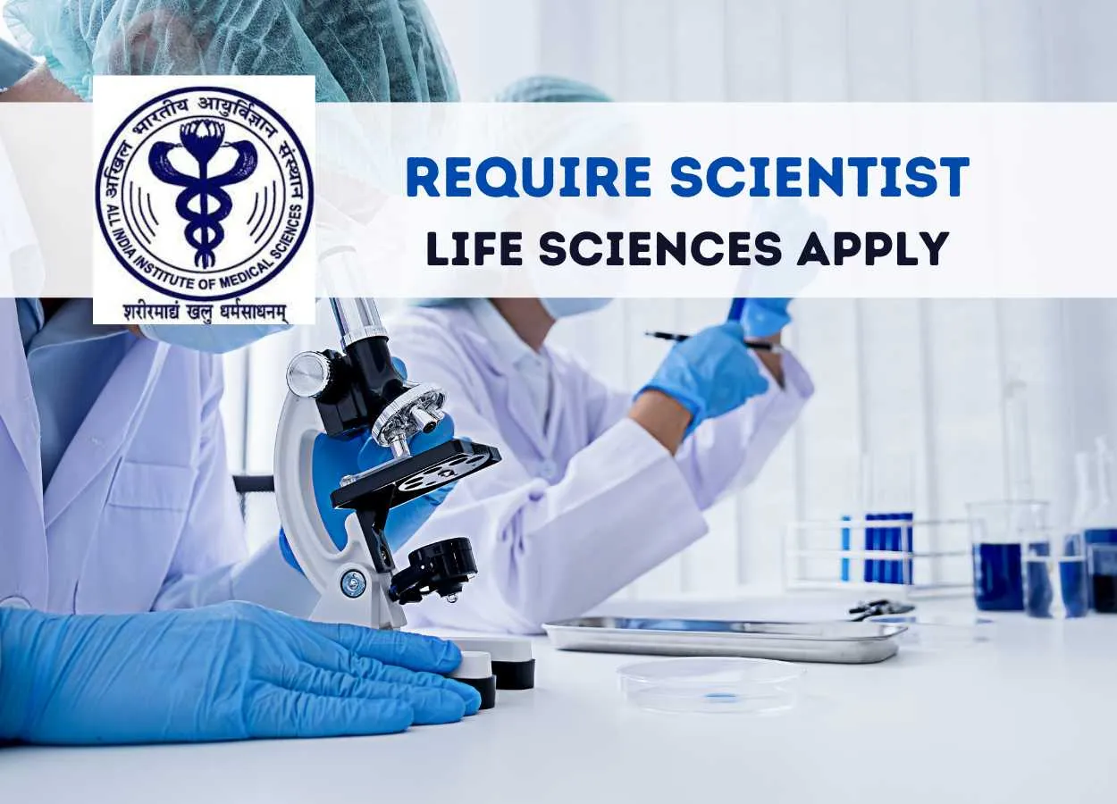 Applications are invited for post of Scientist at AIIMS
