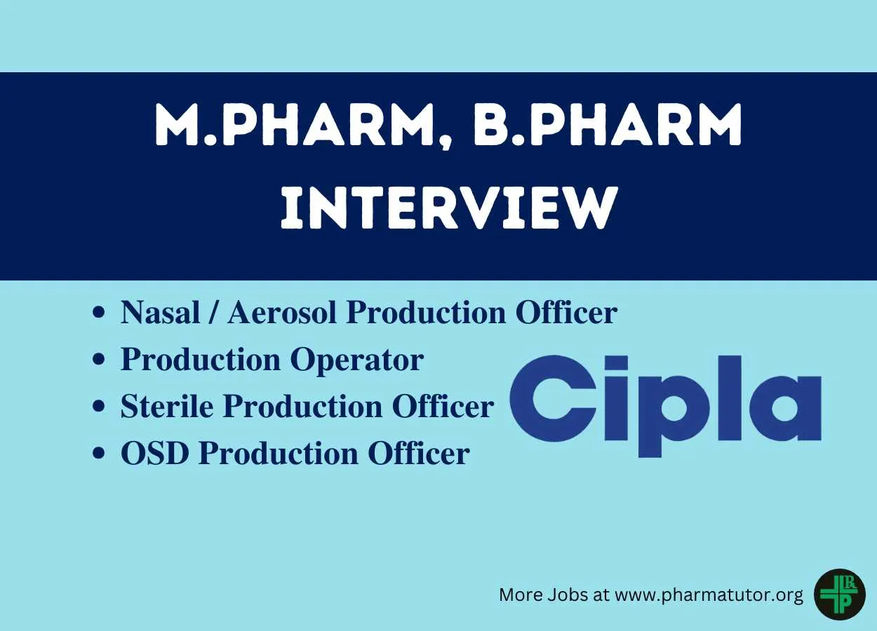 Cipla Walk In Drive for M.Pharm, B.Pharm in Production Department