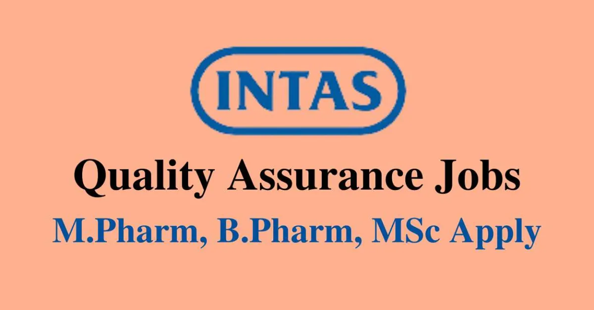 Interview for M.Pharm, B.Pharm, M.Sc in Quality Assurance at Intas Pharma