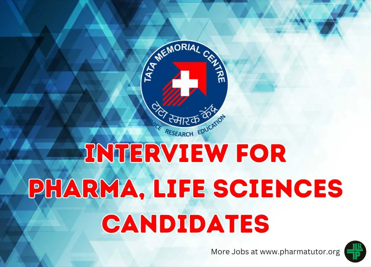 Interview for Pharma, Life Sciences candidates at Tata Memorial Hospital
