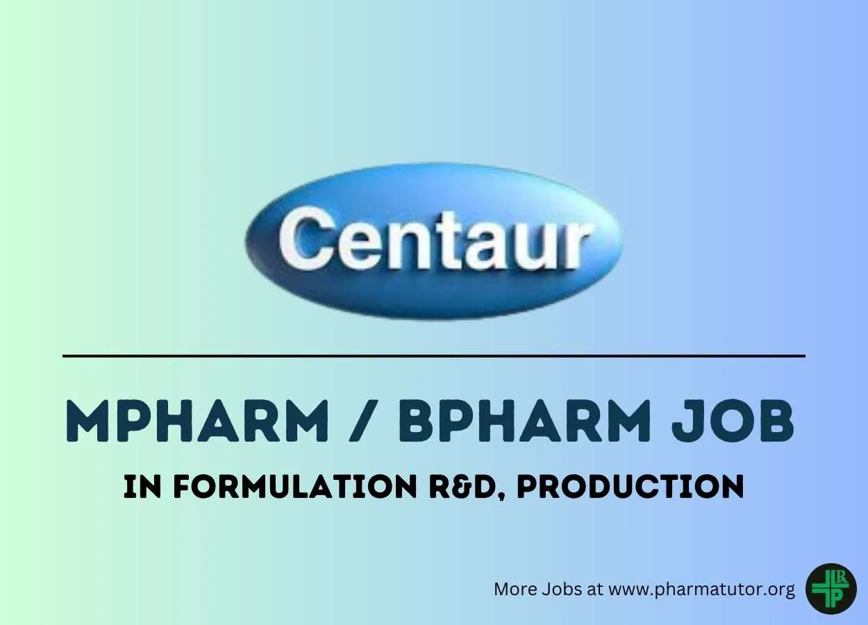 Job for M.Pharm, B.Pharm in Formulation R&D, Production at Centaur Pharmaceutical