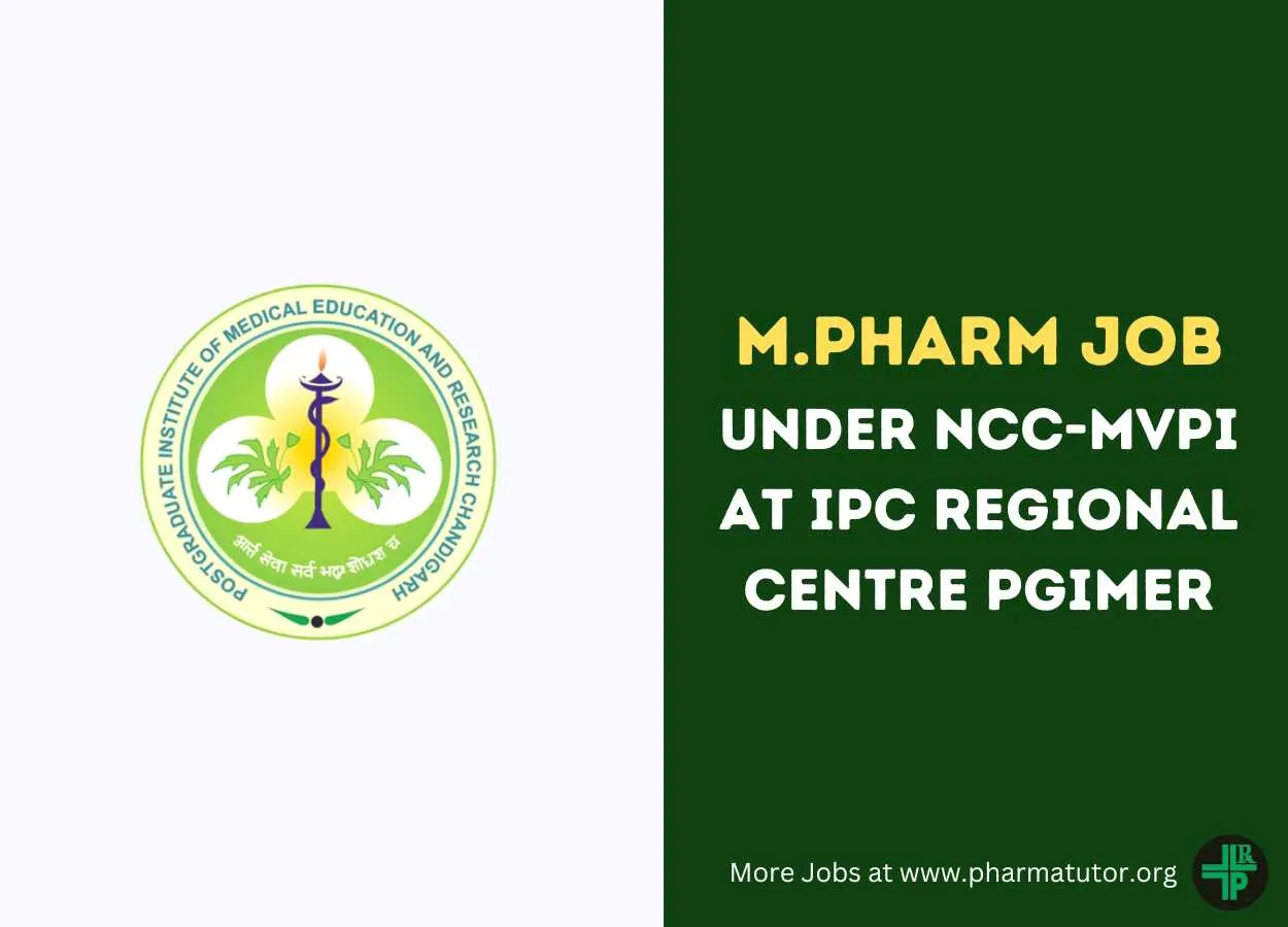 Job for M.Pharm under NCC-MvPI at IPC Regional centre PGIMER
