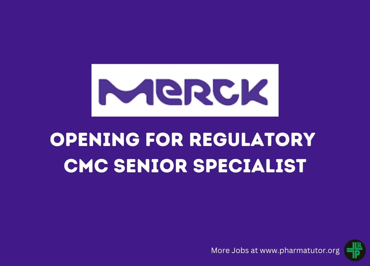 Opening for Regulatory CMC Senior Specialist at Merck