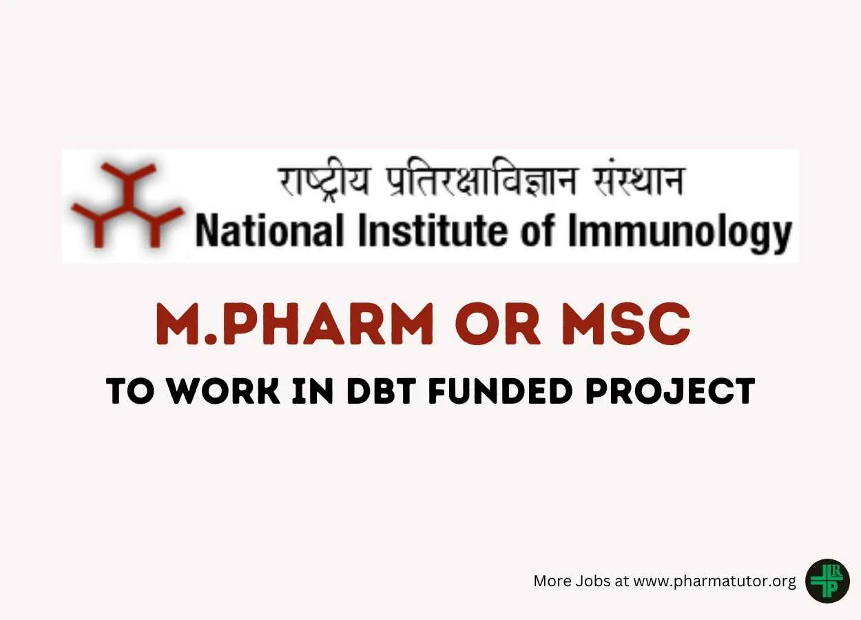 Opportunity for M.Pharm or MSc to work in DBT funded Project at National Institute of Immunology