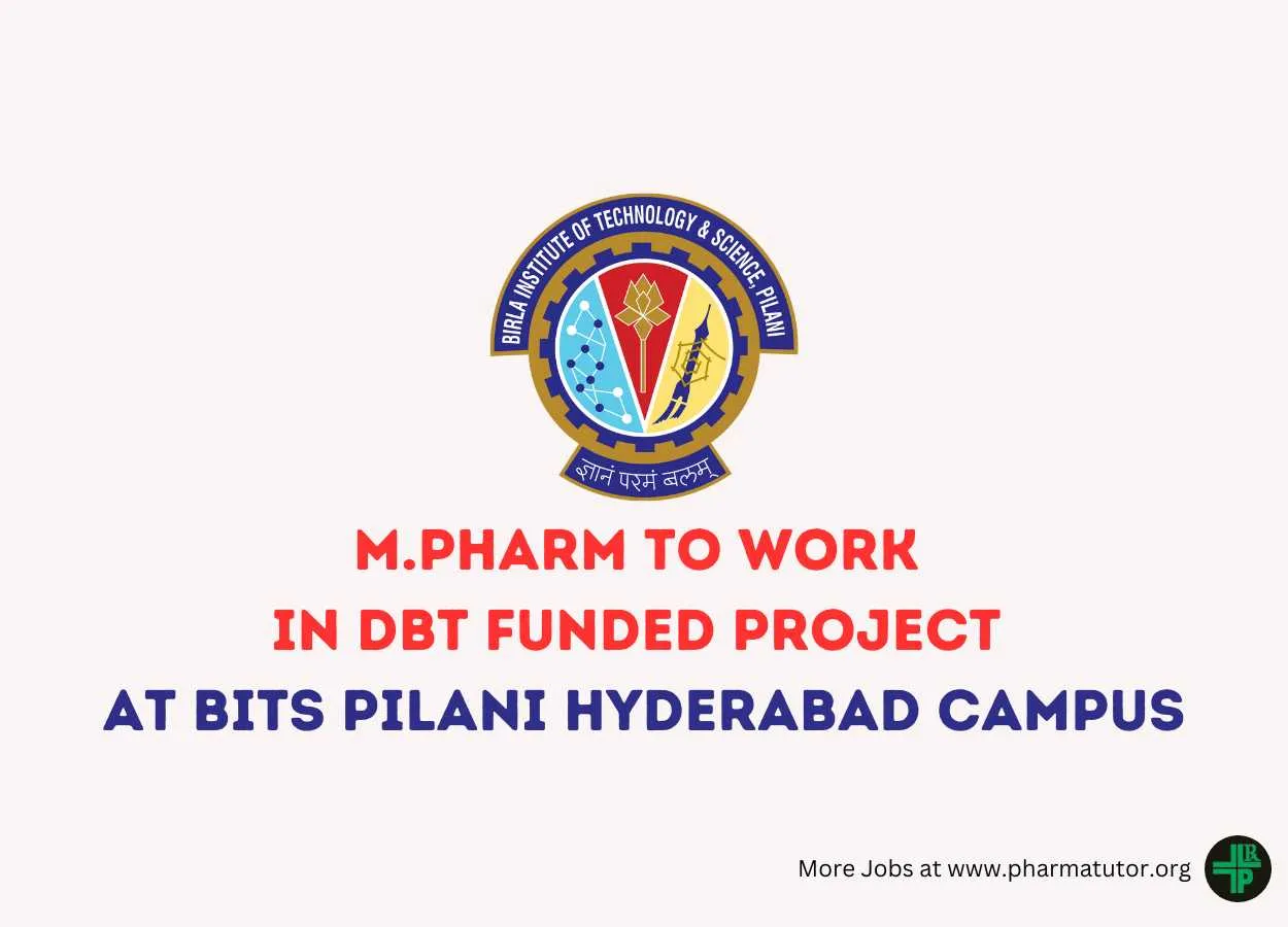 Opportunity for M.Pharm to work in DBT funded project at BITS Pilani Hyderabad Campus