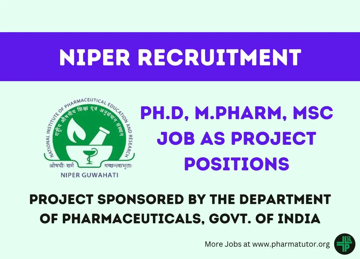 Recruitment Notification for Ph.D, M.Pharm, MSc Candidates as Project Positions at NIPER