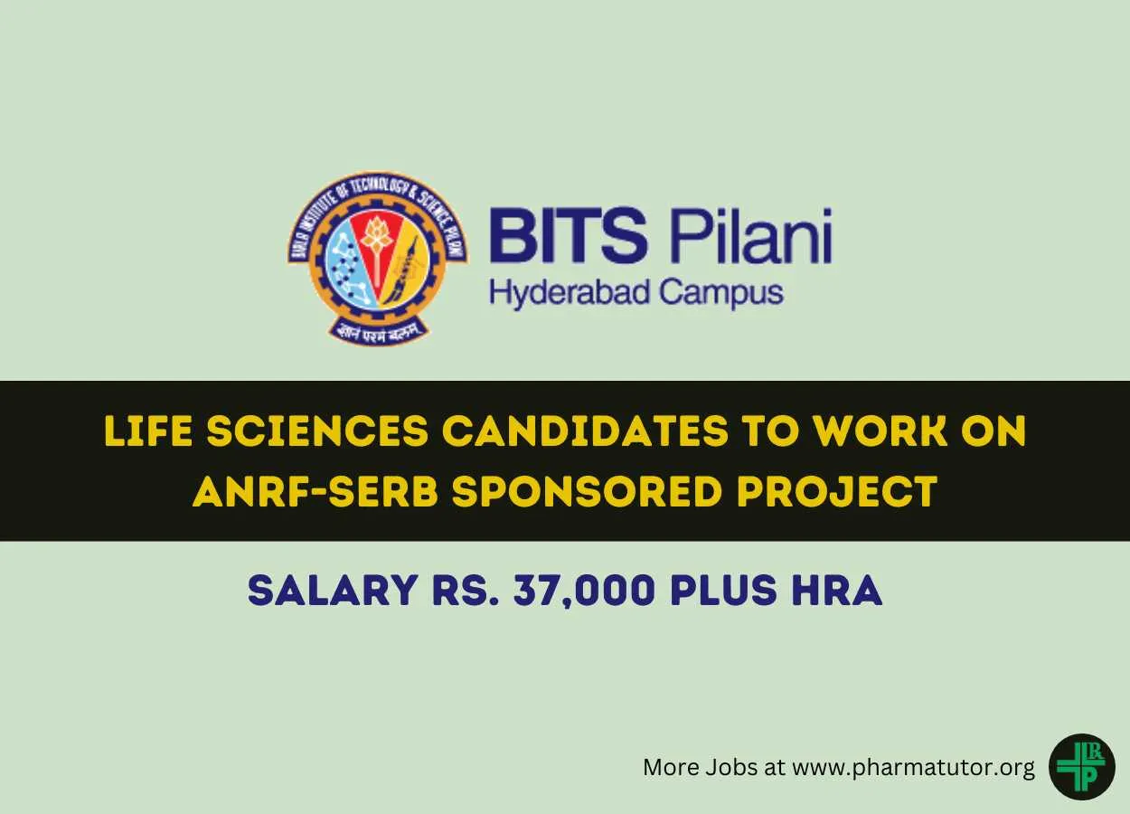 Vacancy for Life Sciences candidates to work on ANRF-SERB sponsored project at BITS Hyderabad