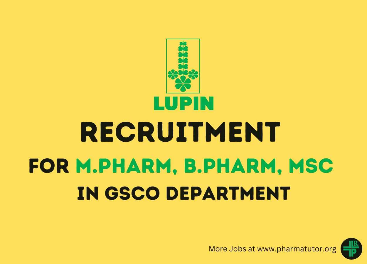 Vacancy for M.Pharm, B.Pharm, M.Sc in GSCO Department at Lupin