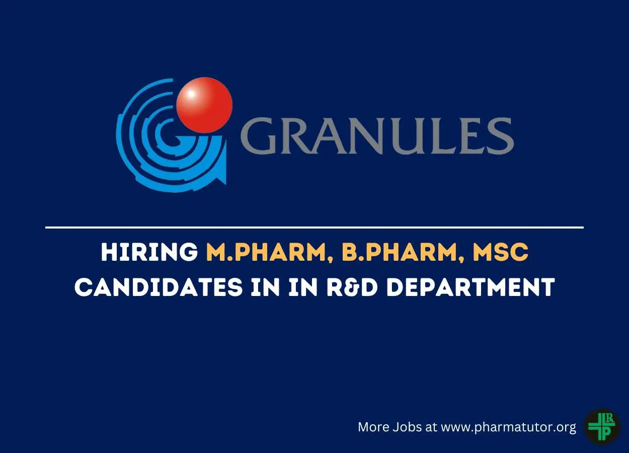 Vacancy for M.Pharm, B.Pharm, M.Sc in R&D Department at Granules India