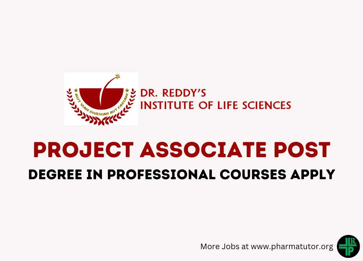 Vacancy for Project Associate at Dr. Reddy’s Institute of Life Sciences 