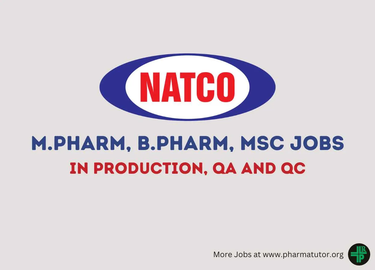 Walk In Drive for M.Pharm, B.Pharm, M.Sc in Production, QA and QC at Natco Pharma