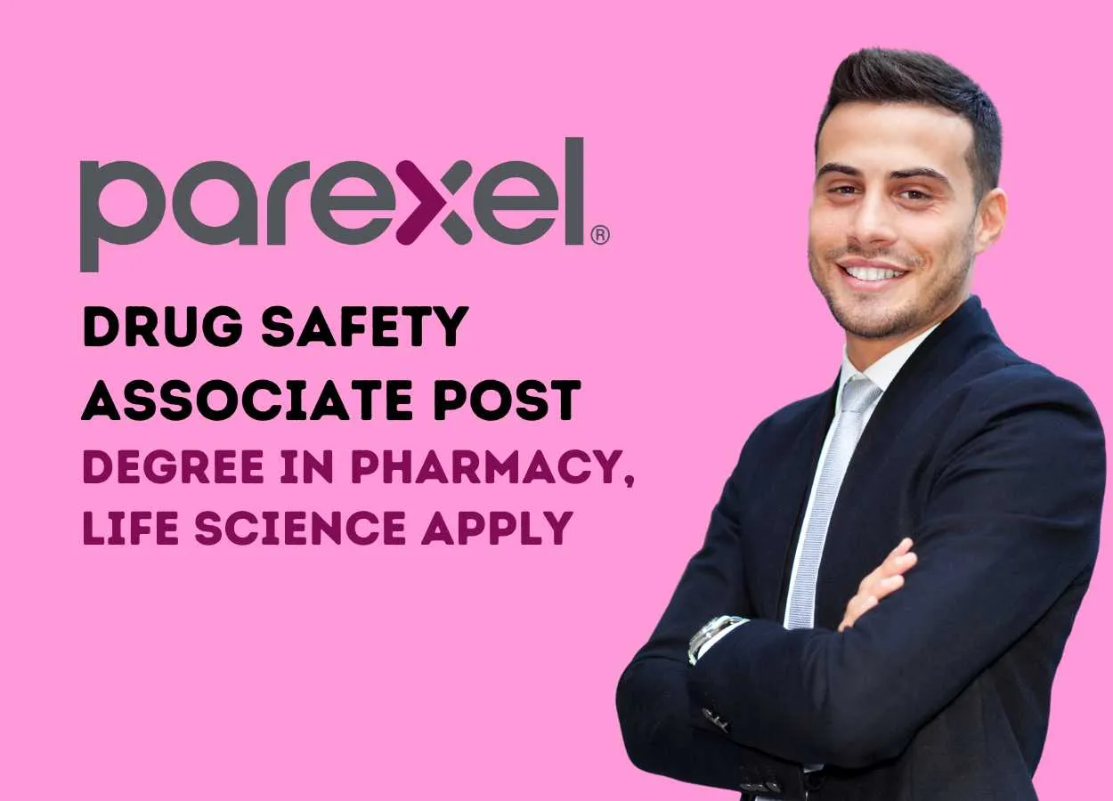 Work as Drug Safety Associate at PAREXEL