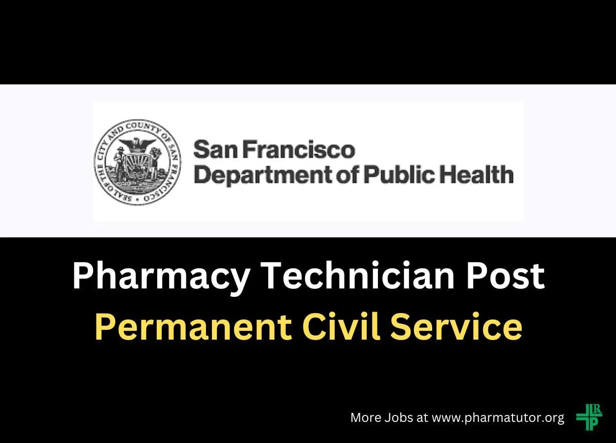Work as Pharmacy Technician at San Francisco Department of Public Health, Permanent Civil Service