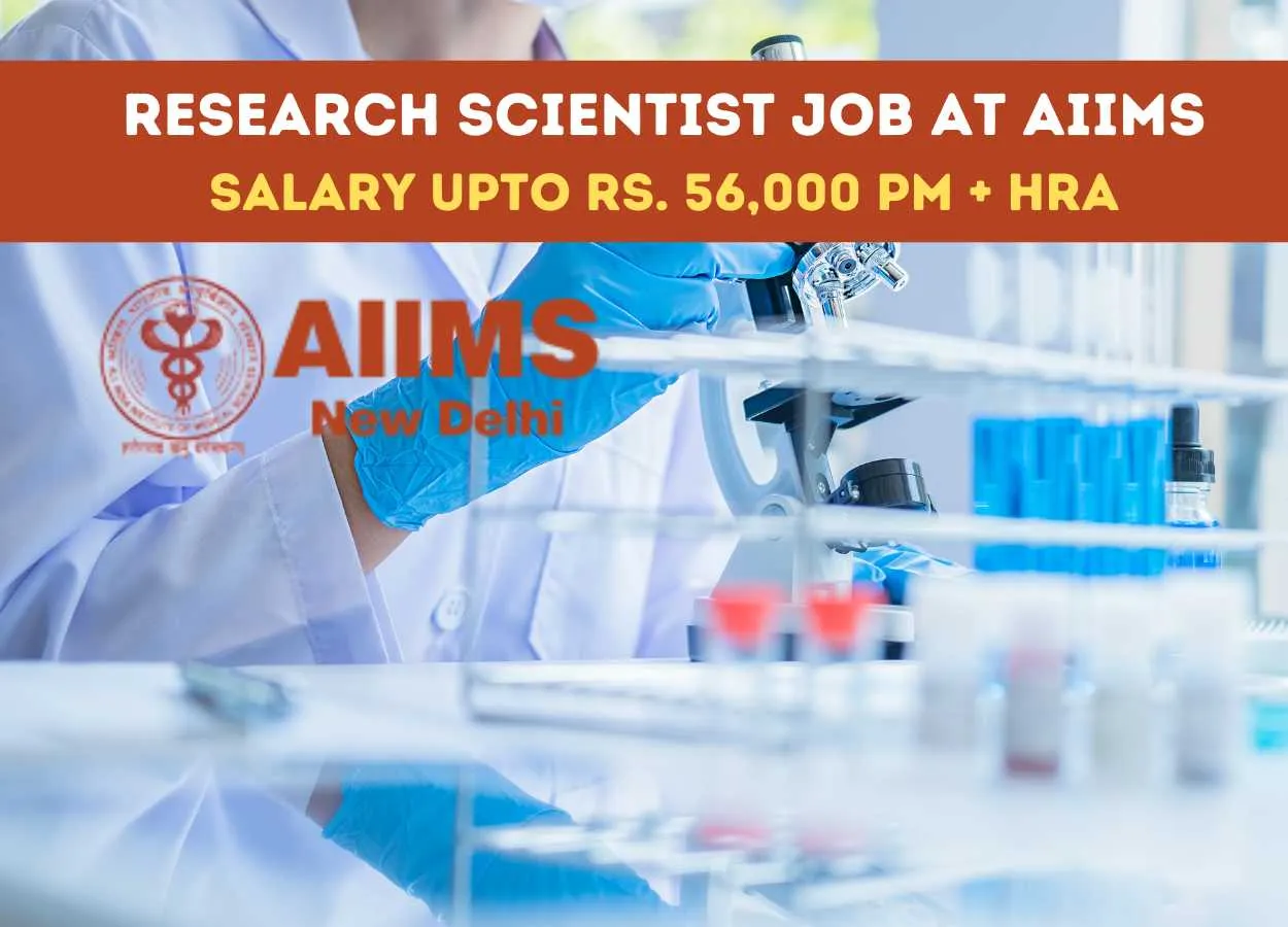 AIIMS invites applications for the post of Research Scientist