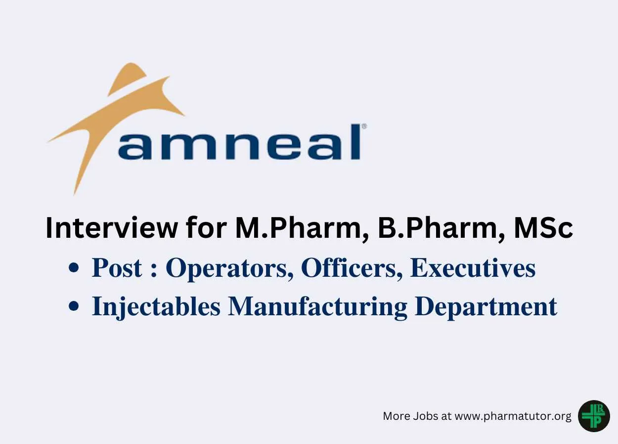 Amneal Pharma Looking for M.Pharm, B.Pharm, MSc candidates in Injectables Manufacturing Department