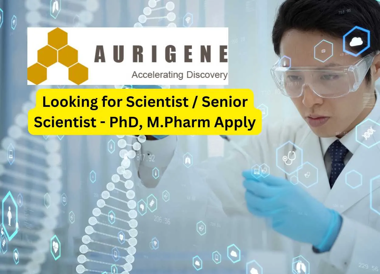 Aurigene looking for Scientist, Senior Scientist
