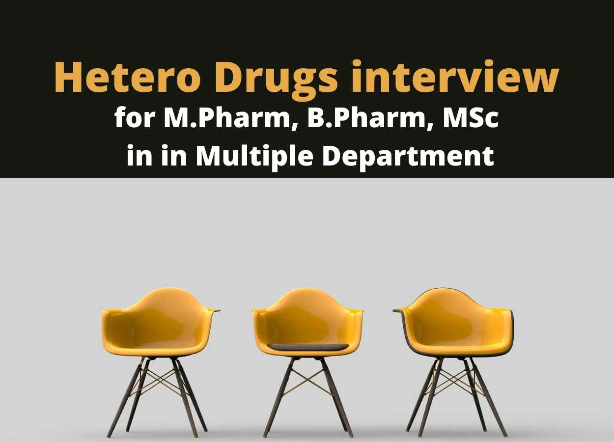 Hetero Drugs Walk In Drive for M.Pharm, B.Pharm, MSc in Multiple Department