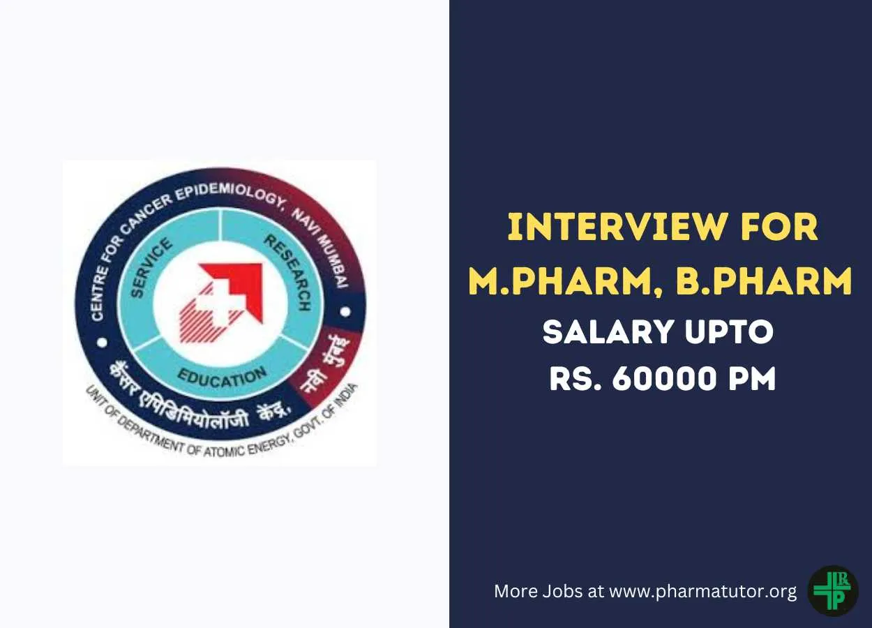 Interview for M.Pharm, B.Pharm as Research Fellow at Tata Memorial Centre Centre for Cancer Epidemiology