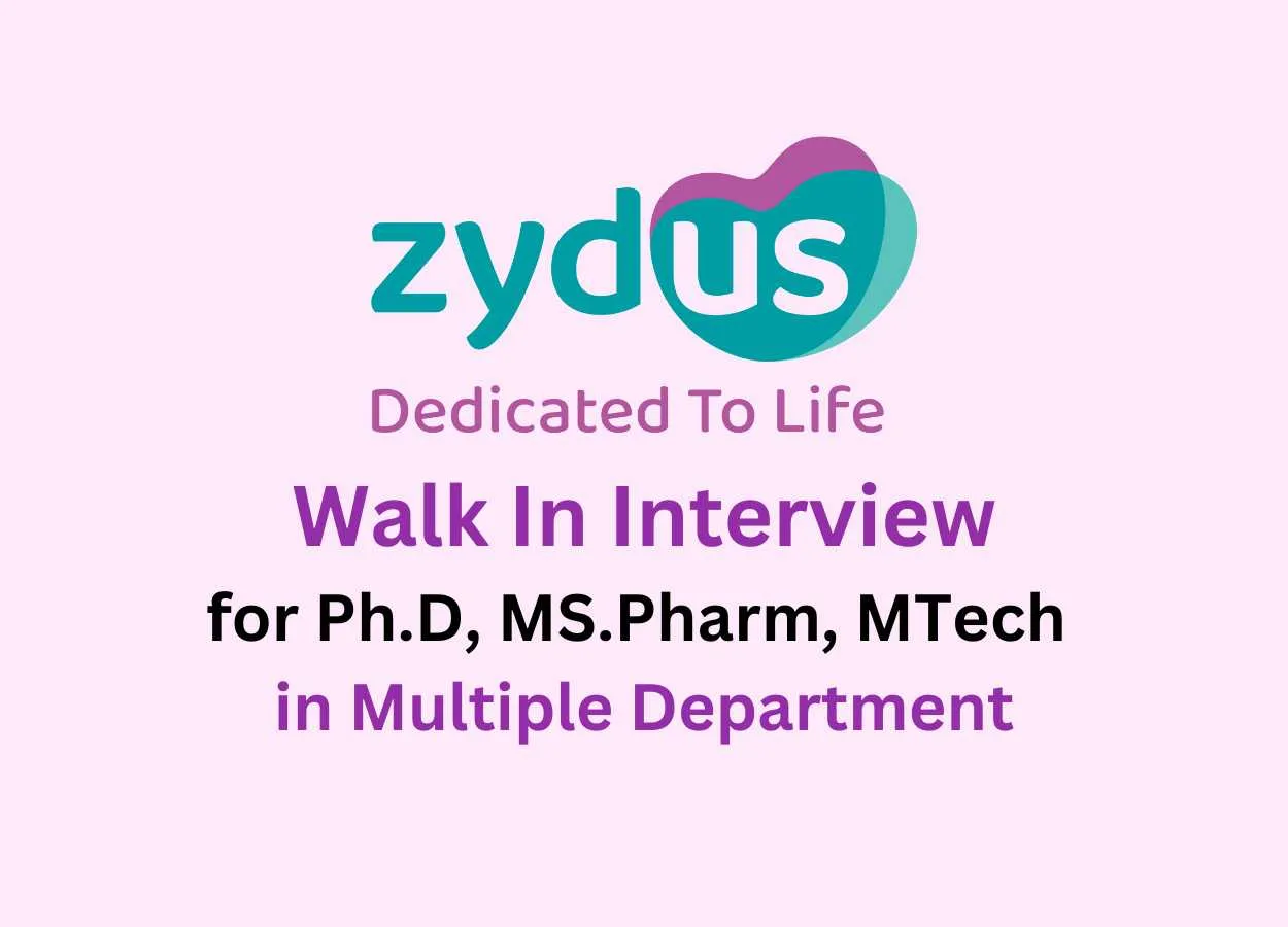 Interview for Ph.D, MS.Pharm, MTech in Multiple Department at Zydus Lifesciences