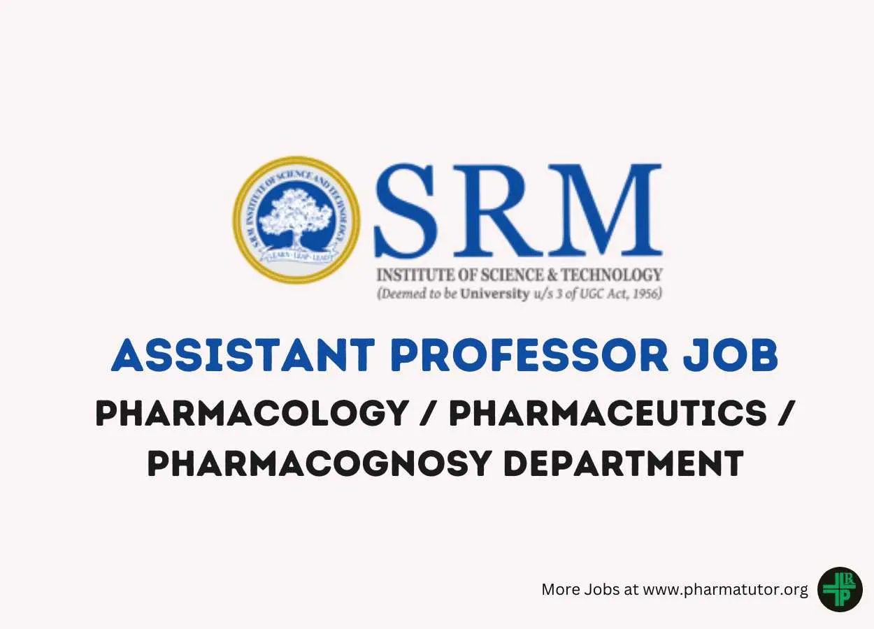 Hiring Assistant Professor at SRM College of Pharmacy