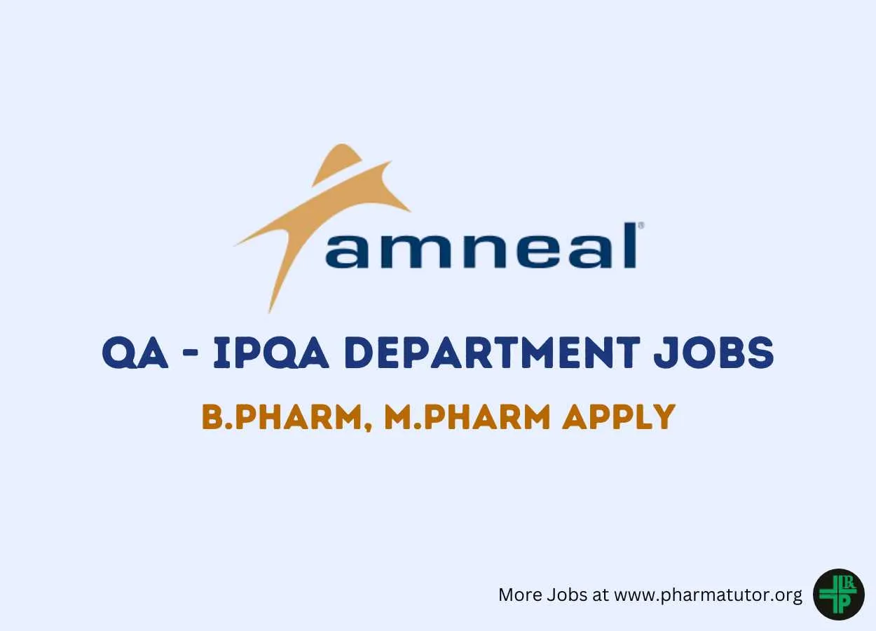 Job for B.Pharm, M.Pharm in QA - IPQA Department at Amneal Pharma