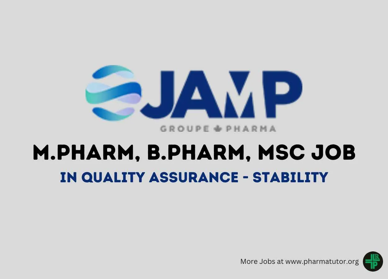 Job for M.Pharm, B.Pharm, MSc in QA - Stability at JAMP Pharma group