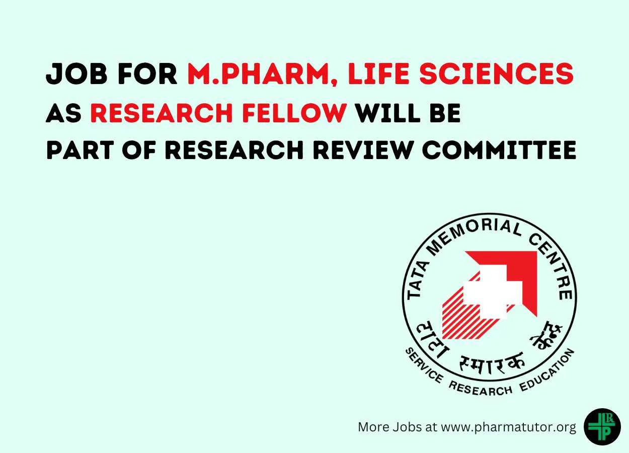 Job for M.Pharm, MSc Life Sciences will be the part of Research Review Committee at Tata Memorial Centre