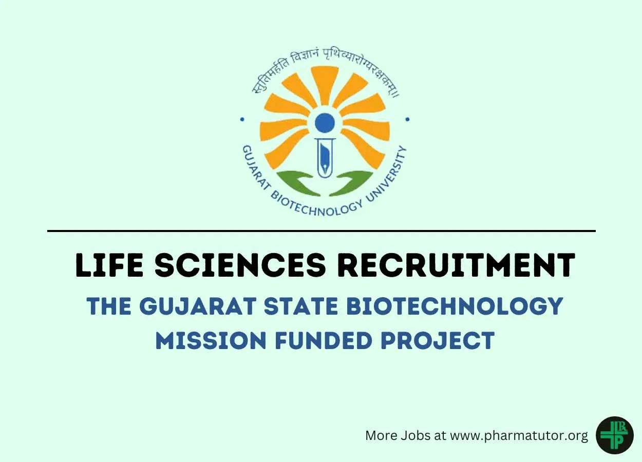Life Sciences Recruitment in the Gujarat State Biotechnology Mission funded Project at GBU