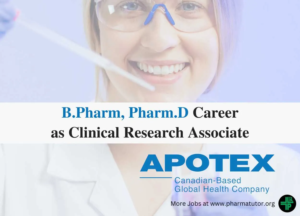 Opportunity for B.Pharm, Pharm.D as Clinical Research Associate at Apotex Inc