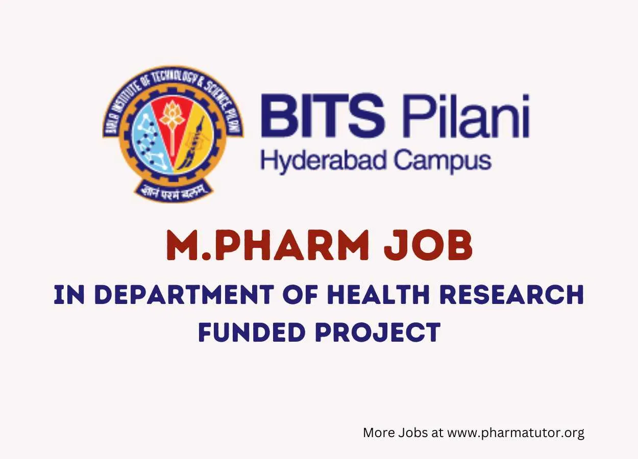 Opportunity for M.Pharm in Department of Health Research funded project at BITS Hyderabad Campus