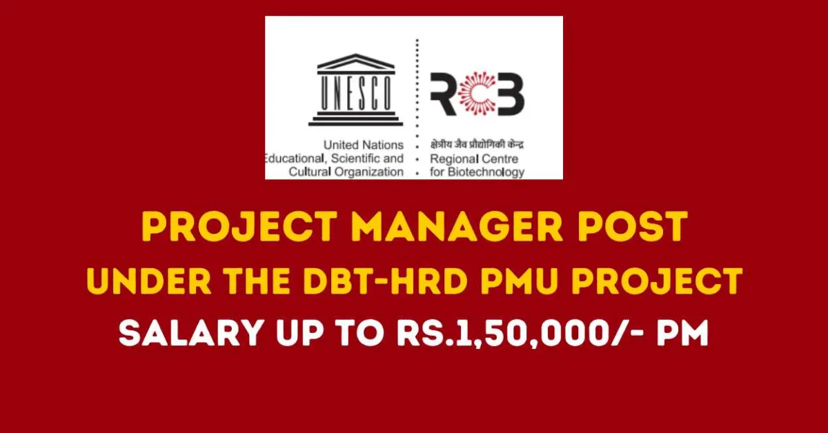 RCB invites applications for post of Project Manager under the DBT-HRD PMU project