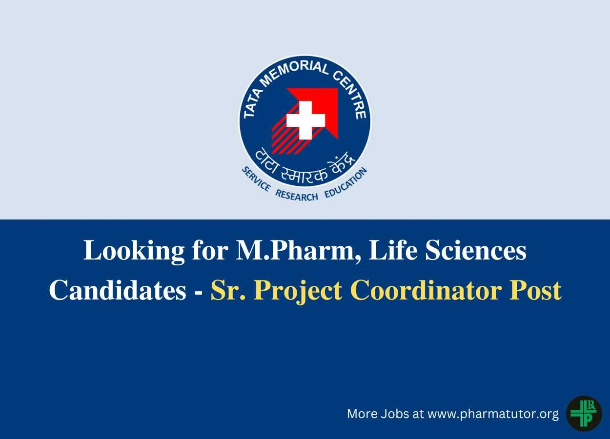 Tata Memorial Hospital looking for M.Pharm, Life Sciences candidates